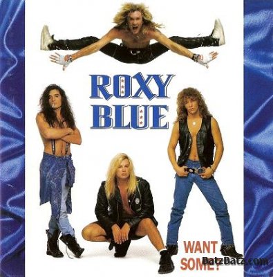 Roxy Blue - Want Some 1992 (Lossless)