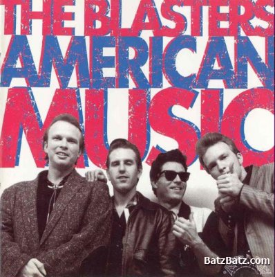 The Blasters - American Music  1980 (Reissue 1997)