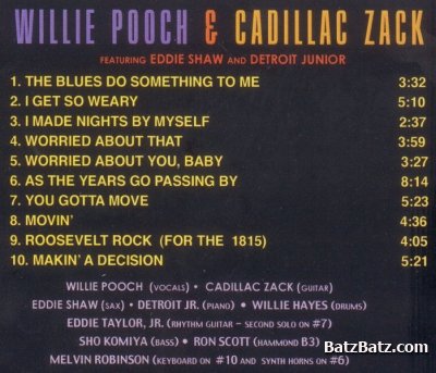 Willie Pooch & Cadillac Zack - The Blues Do Something To Me (2003)