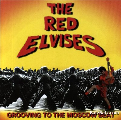 Red Elvises - Grooving To The Moscow Beat 1996 (lossless)