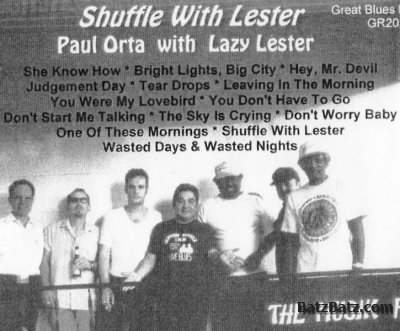 Paul Orta with Lazy Lester - Shuffle with Lester (2001)