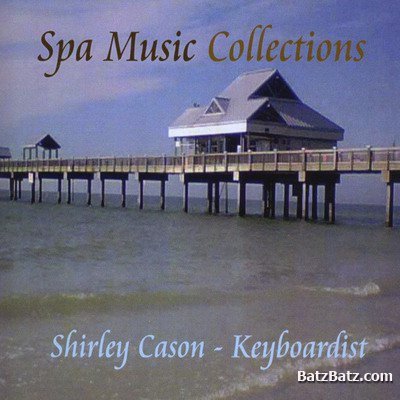 Shirley Cason - Spa Music Collection (2009)