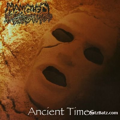 Mangled - Ancient Times (1998)