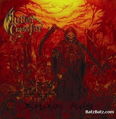 Hellish Crossfire - Bloodrust Scythe (2010)