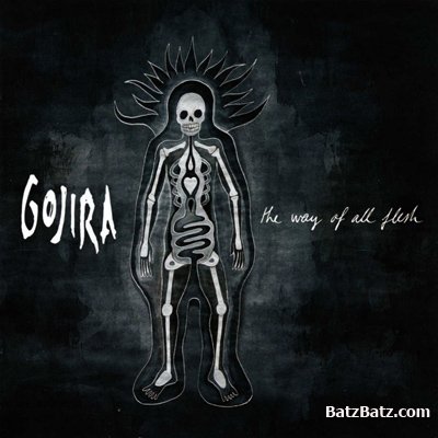 Gojira - The Way Of All Flesh 2008