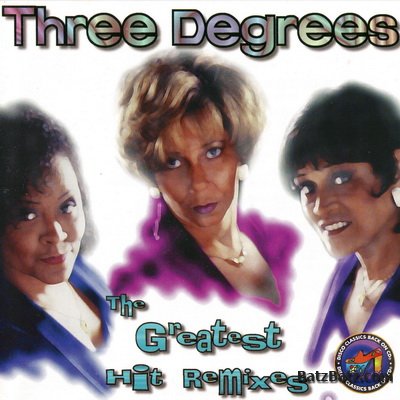 Three Degrees - The Greatest Hit Remixes (1998)