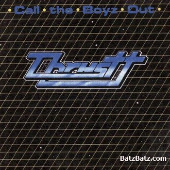 Thrustt - Call The Boyz Out (1986)