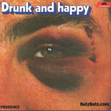 Prudence - Drunk and Happy 1973