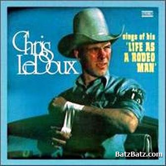 Chris LeDoux - Life as a Rodeo Man 1975