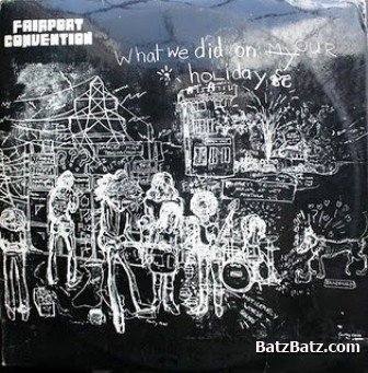 Fairport Convention - What We Did On Our Holidays 1969