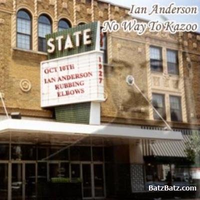 Ian Anderson  No Way To Kazoo 2002 (bootleg) (lossless+mp3)