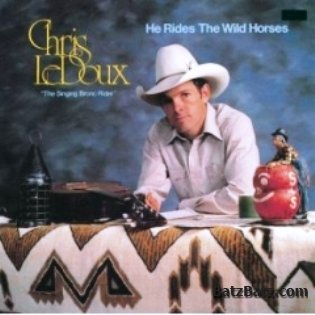 Chris LeDoux - He Rides the Wild Horses 1981