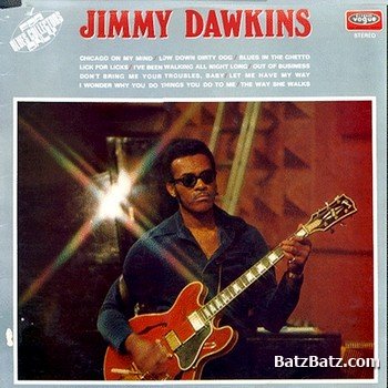 Jimmy Dawkins - Collection (18 albums 1969 - 2005)