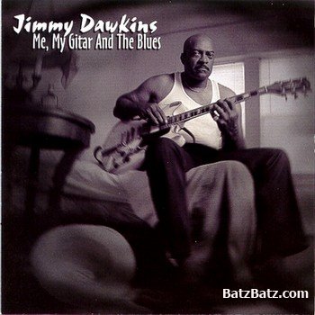 Jimmy Dawkins - Collection (18 albums 1969 - 2005)