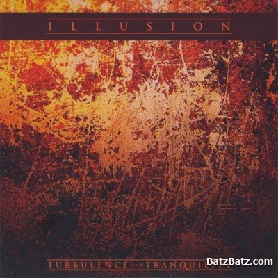 Illusion - Turbulence and Tranquility (2010)