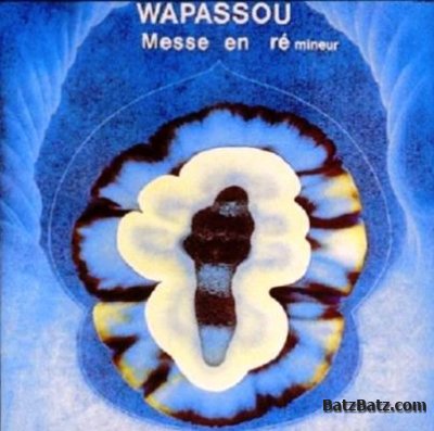Wapassou - Messe en R&#233; Mineur 1976