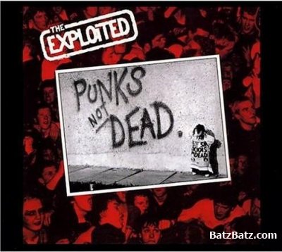 The Exploited - Punk's Not Dead (1981)