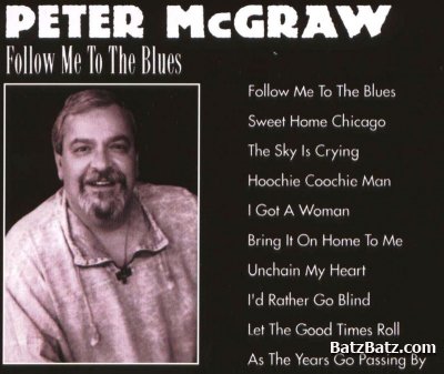 Peter McGraw  Follow Me To The Blues (2008)