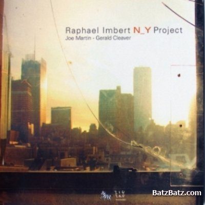 Raphael Imbert - NY Project 2009 (lossless)