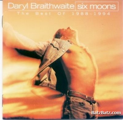 Daryl Braithwaite - Six Moons Best Of 1988-1994 (1994)