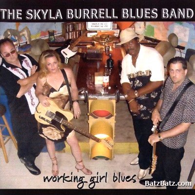 Skyla Burrell Blues Band - Working Girl Blues 2004