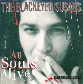 The Blackeyed Susans - All Souls Alive 1993