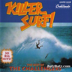 The Challengers - Killer Surf ! The Best Of  1994
