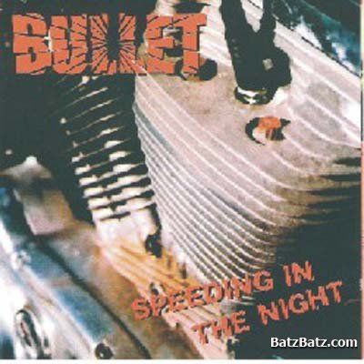 Bullet - Speeding in the Night (EP) 2003