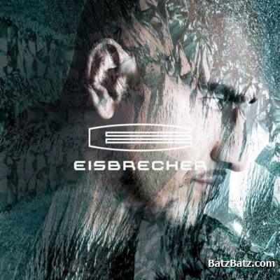 Eisbrecher - Discography (2004-2012) (Lossless + MP3 )