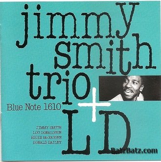 Jimmy Smith - Jimmy Smith Trio with Lou Donaldson (1957)