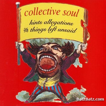 Collective Soul - Hints Allegations And Things Left Unsaid (1993)