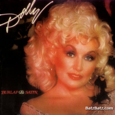 Dolly Parton - Burlap And Satin 1983