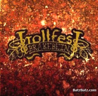 Trollfest - Brakebein 2006