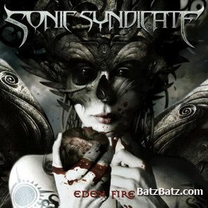Sonic Syndicate - Eden Fire (2005) (Lossless)