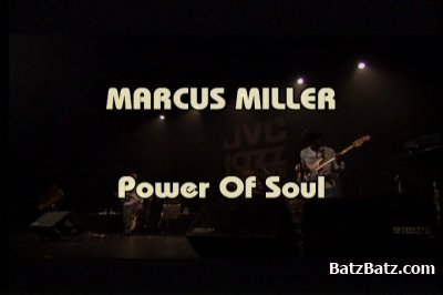 Marcus Miller - Power Of Soul (2010) DVD-5