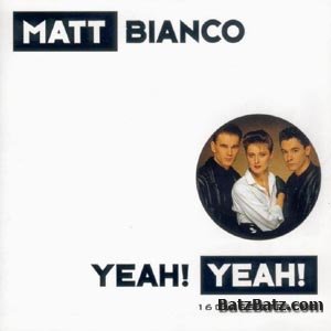 Matt Bianco - Yeah Yeah (1993)