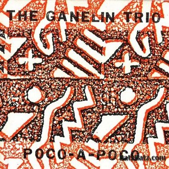 The Ganelin Trio - Poco-A-Poco (1978)