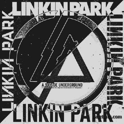 Linkin Park - A Decade Underground (2010)