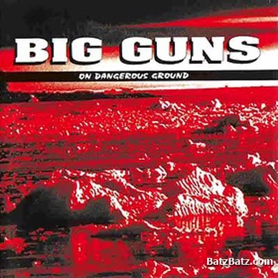 Big Guns - On Dangerous Ground 1994