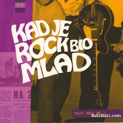 VA - Kad Je Rock Bio Mlad (2005)