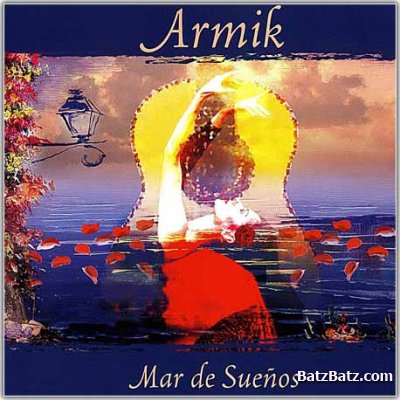 Armik - Discography 1994-2010 (21 CD) (Lossless)