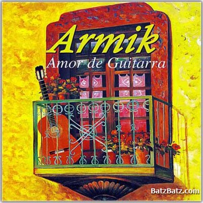 Armik - Discography 1994-2010 (21 CD) (Lossless)