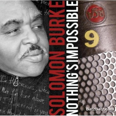 Solomon Burke - Nothing's Impossible 2010 (lossless)