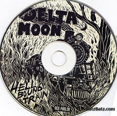 Delta Moon  Hell Bound Train (2010)