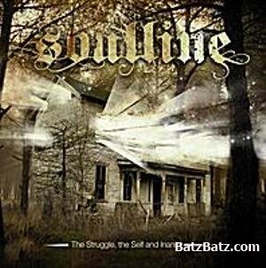 Soulline - The Struggle, the Self and inanity 2010
