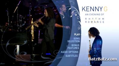 Kenny G - An Evening Of Rhythm And Romance 2009 [DVD9]