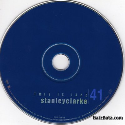 Stanley Clarke - This Is Jazz, Vol. 41 (1998)