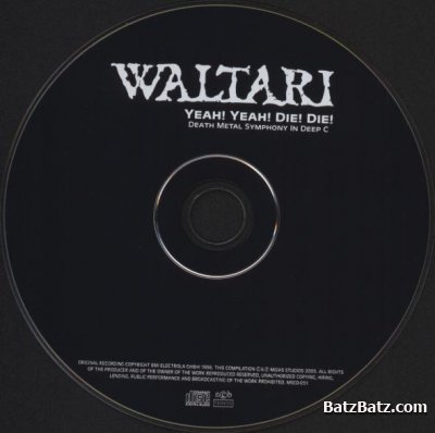 Waltari - Yeah! Yeah! Die! Die! Death Metal Symphony In Deep C 1996