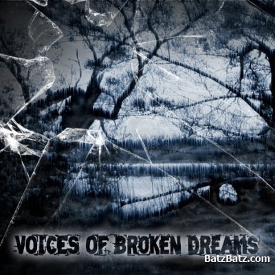 A broken voice. Broken Dreams.