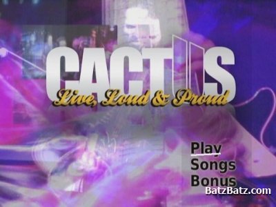 Cactus - Live, Loud & Proud (2010)